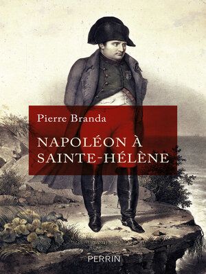 cover image of Napoléon à Sainte-Hélène